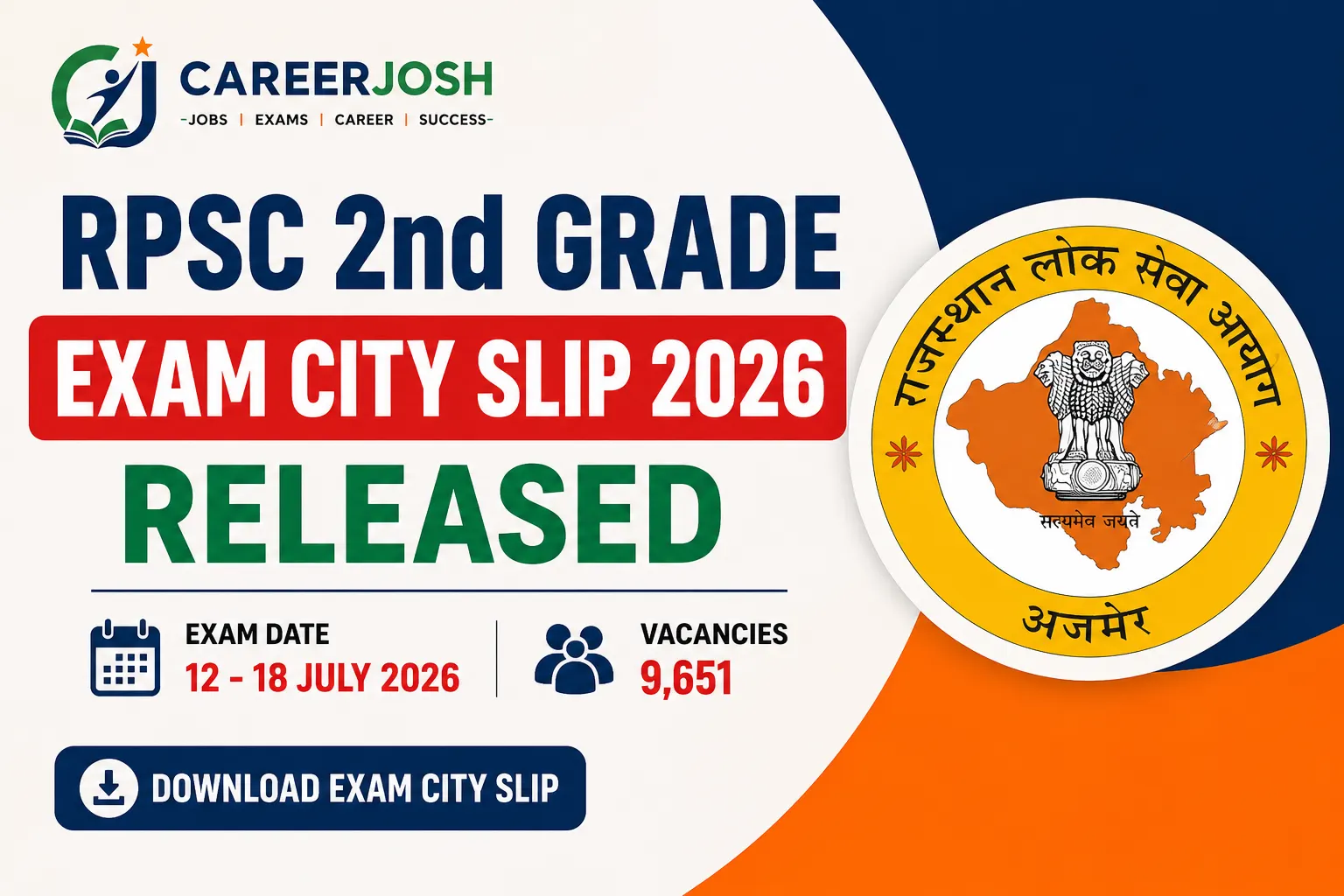 RPSC 2nd Grade Exam City Slip 2026 released featured image with CareerJosh logo showing Senior Teacher exam city slip, exam date 12 to 18 July 2026 and 9651 vacancies.